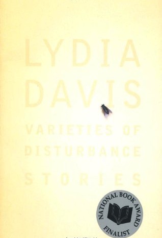 BOOK_Varieties_Of_Disturbance_Lydia_Davis