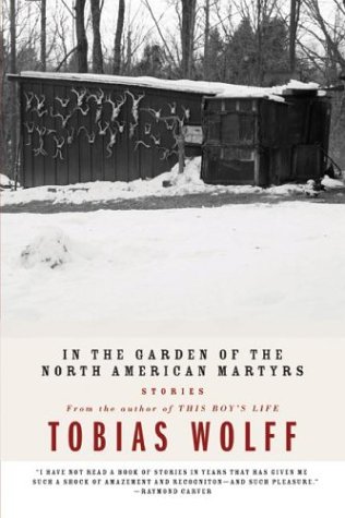 BOOK_in-the-garden-of-the-north-american-martyrs_Tobias_Wolff
