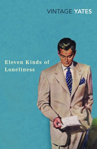 BOOK_Eleven_Kinds_of_Loneliness_Yates